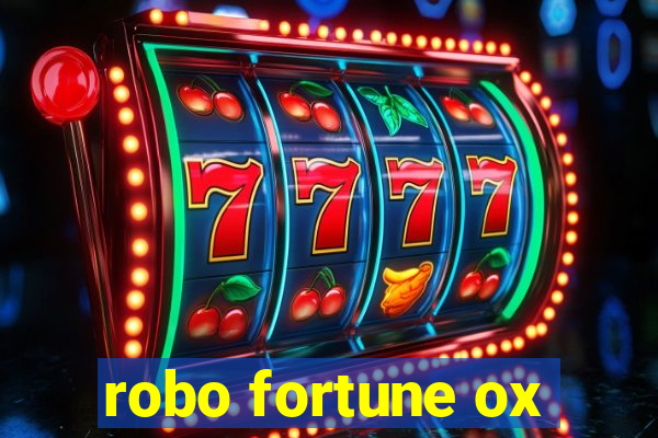 robo fortune ox